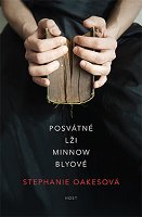 Stephanie Oakes: Posvátné lži Minnow Blyové