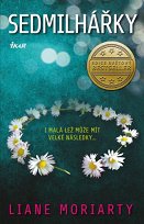 Liane Moriarty: Sedmilhářky