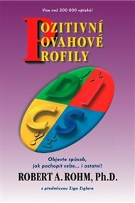 Robert A. Rohm, Ph.D.: Pozitivní povahové profily
