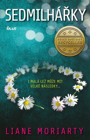 Liane Moriarty: Sedmilhářky