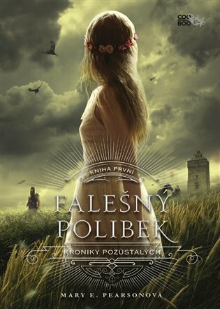 Mary E. Pearson: Falešný polibek