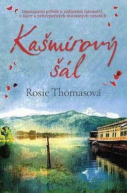 Rosie Thomas: Kašmírový šál