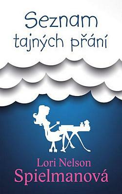 Lori Nelson Spielman: Seznam tajných přání