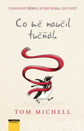 Tom Michell: Co mě naučil tučňák