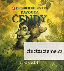 Pavel Čech: Čtvrté dobrodružství pavouka Čendy 
