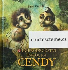 Pavel Čech: 5. dobrodružství pavouka Čendy