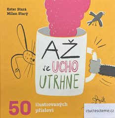 Ester Stará: Až se ucho utrhne 