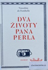 Timothée de Fombelle: Dva životy pana Perla