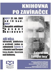 27. 4. 2017 "Knihovna po zavíračce" - Galerie nad Černými lesy