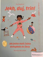 Eva Danišová: Jekh, duj, trin!, Jak jedna malá žabka dohopkala do školy