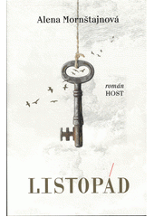Alena Mornštajnová: Listopád