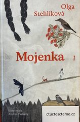 Olga Stehlíková: Mojenka