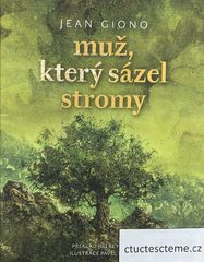 Jean Giono: Muž, který sázel stromy