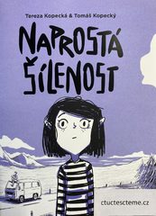 Tereza Kopecká: Naprostá šílenost 