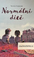 Tereza Kopecká: Normální dítě