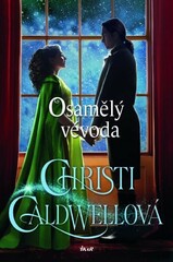 Christi Caldwellová: Osamělý vévoda