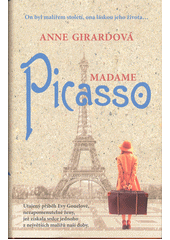 Anne Girard: Madame Picasso