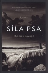 Thomas Savage: Síla psa