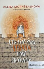 Alena Mornštajnová: Strašidýlko Stráša hasí průšvihy