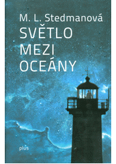 M. L. Stedlman: Světlo mezi oceány