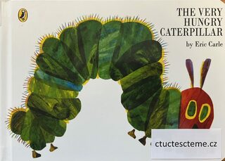 Eric Carle: The very hungry caterpillar