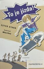 Ester Stará: To je jízda