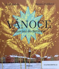 Josef Krček: Vánoce - putování do Betléma