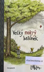 Liniers: Velký mokrý balónek