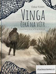 Oskar Kroon: Vinga čeká na vítr