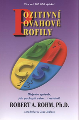 Robert A. Rohm, Ph.D.: Pozitivní povahové profily