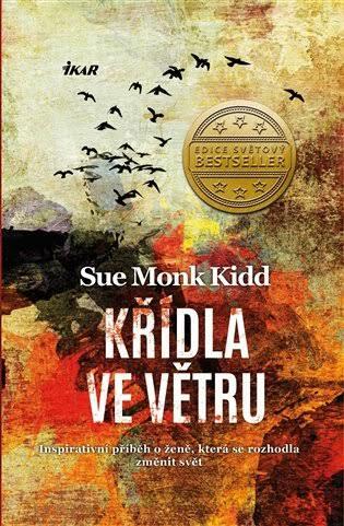 Sue Monk Kidd: Křídla ve větru