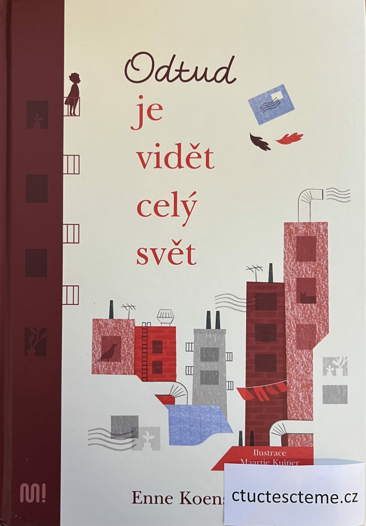 Enne Koens: Odtud je vidět celý svět