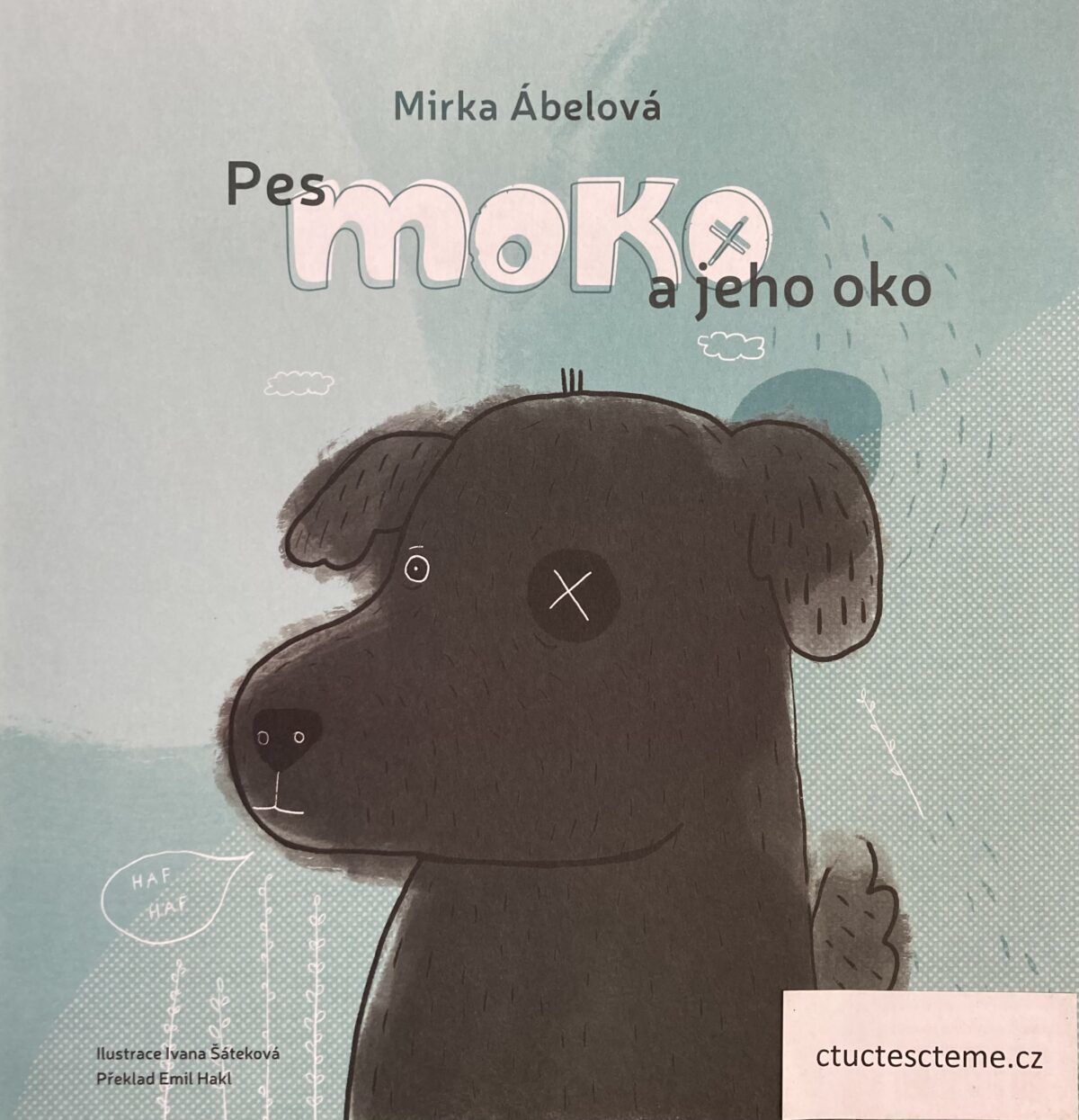 Mirka Ábelová: Pes Moko a jeho oko
