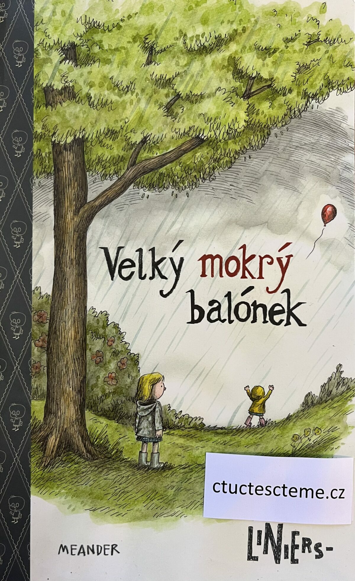 Liniers: Velký mokrý balónek