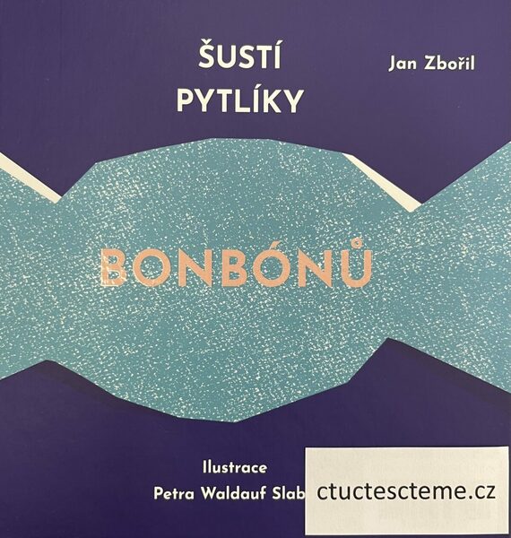 Jan Zbořil: Šustí pytlíky bonbónů